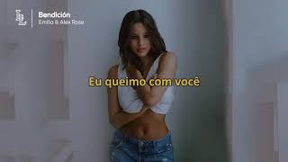 Bendición (Tradução) - Emilia, Alex Rose