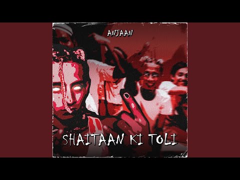 Shaitan Ki Toli