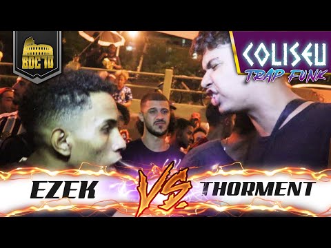 EZEK (MA) X THORMENT - SEGUNDA FASE - BATALHA DO COLISEU - EDIÇÃO 70 - TRAPFUNK