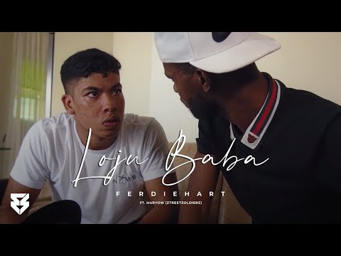Ferdiehart - Loju Baba ft. M4ryow (Ztreetzoldierz) (prod. Andriano Smalls)