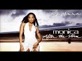 04 - Monica - Don't Gotta Go Home (feat DMX)