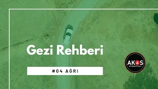 04 - Ağrı Gezi Rehberi