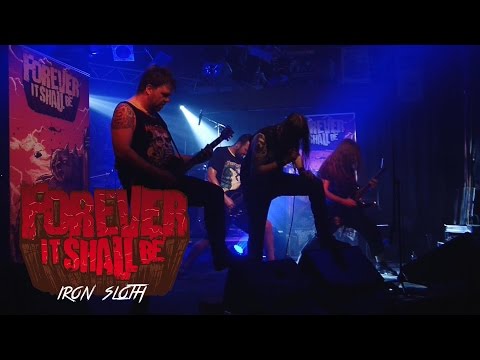 Forever It Shall Be - Iron Sloth (Official Video)