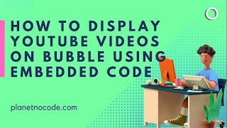 How to embed YouTube videos on Bubble.io using embed code thumbnail