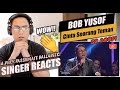 Gegar Vaganza 9 Bob Yusof Cinta Seorang Teman Minggu 1 SINGER REACTION