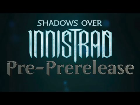 Magic: The Gathering – Shadows Over Innistrad Pre-Prerelease