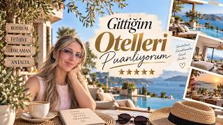 Türkiye’de Gittiğim Otelleri Puanlıyorum ⭐ En İyisi Hangisiydi?