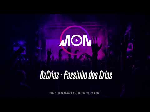 OzCrias - Passinho dos Crias