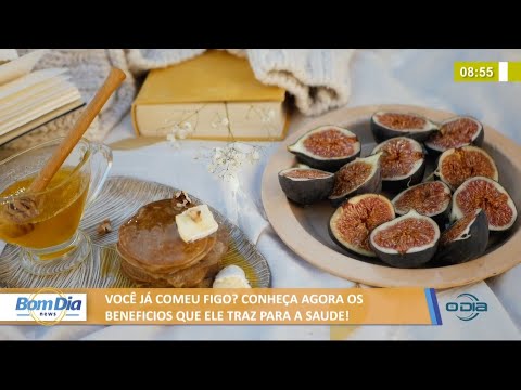 Conheça os benefícios que o figo traz para a saúde 13 07 2021