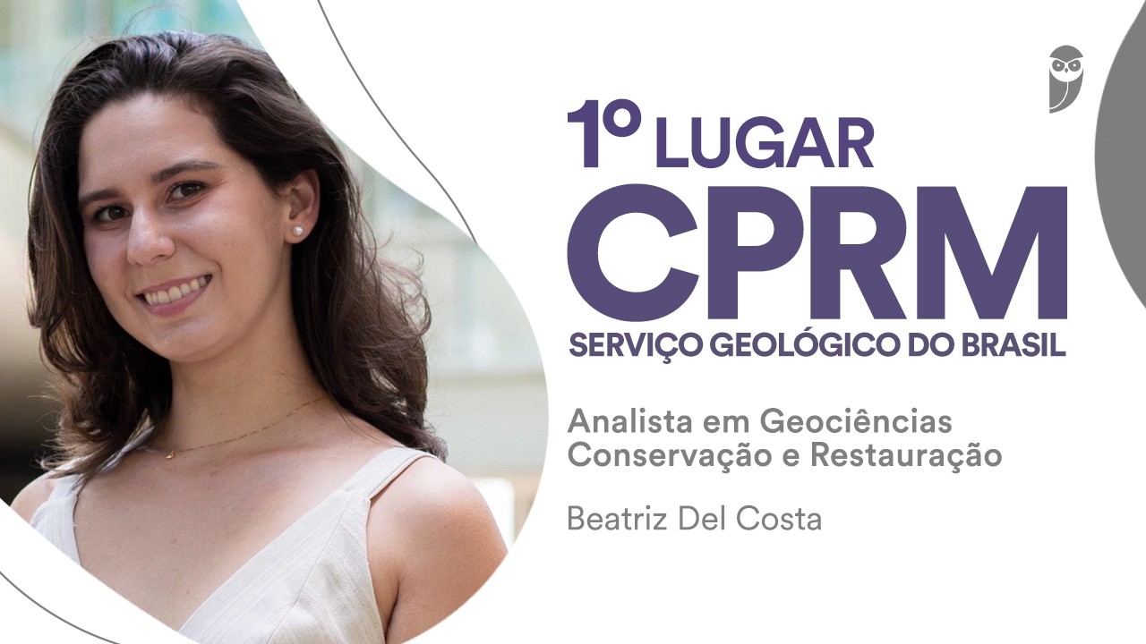 CPRM: Beatriz Del Costa, 1º lugar para Analista em Geociências - Conservação e Restauração