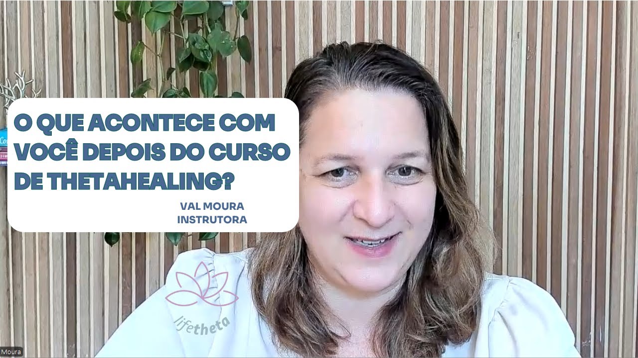O QUE ACONTECE QUANDO VOCÊ FAZ O CURSO DE THETAHEALING?