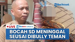 LIVE: Bocah SD di Basel Meninggal usai Terima Perundungan dari Teman Sekolah, Alami Infeksi Usus