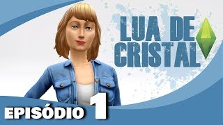 Lua de Cristal - Episódio 01