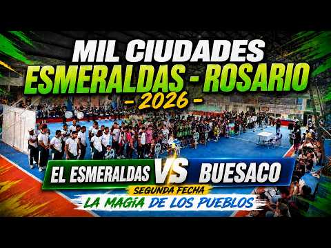 ESMERALDAS VS BUESACO 🔴  EN VIVO  - SEGUNDA FECHA - MIL CIUDADES ESMERALDAS 2026