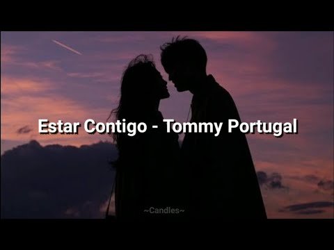 Estar Contigo - Tommy Portugal [Sub. Español]