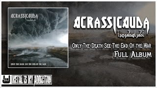 Download lagu Acrassicauda - Only The Dead See The End Of the War |2010 EP| mp3 Download lagu Acrassicauda - Only The Dead See The End Of the War |2010 EP| mp3
