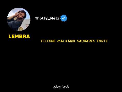 Thotty_Metz. -LEMBRA (Lirik).