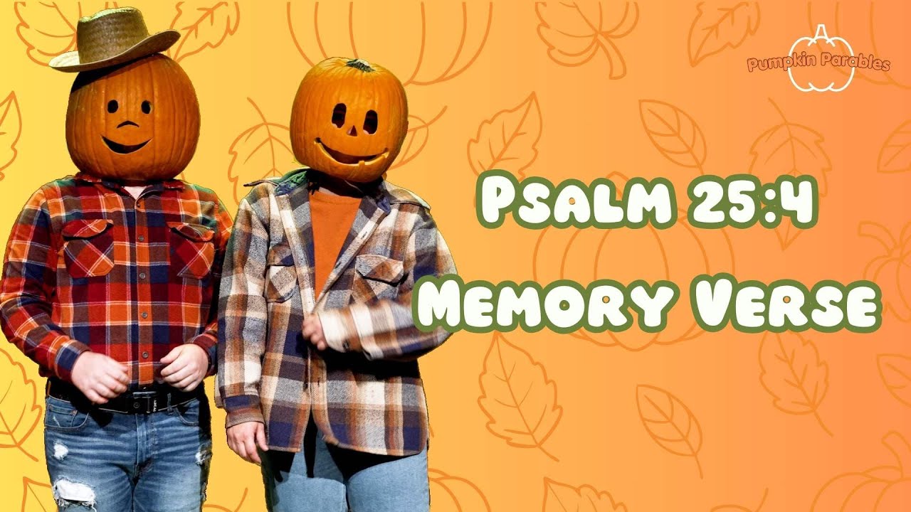 Memory Verse Psalm 25:4 | Pumpkin Parables