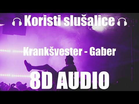 Krankšvester - Gaber (8D AUDIO-KORISTITI SLUŠALICE)