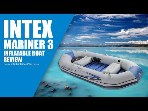 Intex Mariner 3 inflatable boat Review 2018