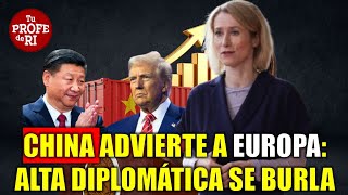 CHINA ENFURECE CON LA UNIÓN EUROPEA. BURLAS DE KAJA KALLAS SON VISTAS COMO INSULTO