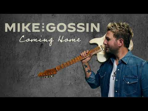 Mike Gossin: Coming Home Official Audio Video