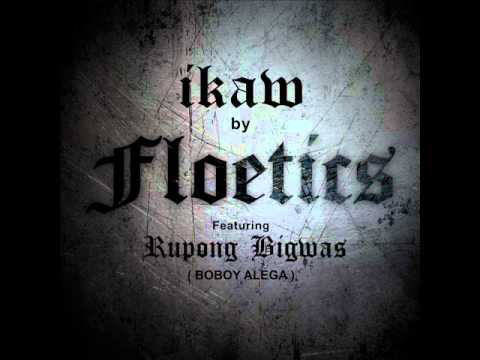 IKAW by Floetics ft Rupong Bigwas.wmv