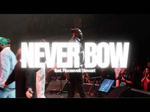 Never Bow (feat. Roosevelt Stewart) | Red Worship