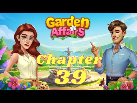 Garden Affairs Story Complete - Chapter 39