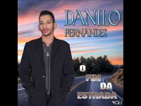 O Fim Da Estrada / Compositor - Danilo Fernandes / Whatsapp : (11) 9 6014-5063 #música