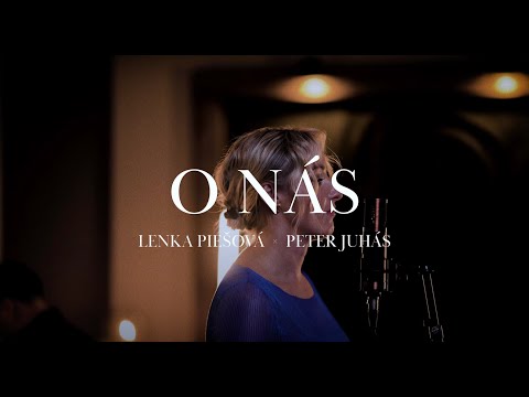 Lenka Piešová x Peter Juhás - O nás |Official Video|