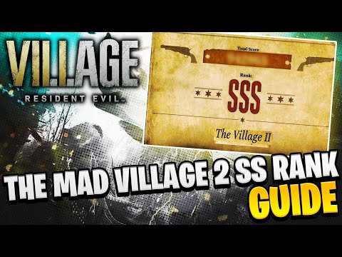 The Mad Village 2 SSS Rank Walkthrough Guide! Resident Evil Village Mercenaries Mode SSS Ranks