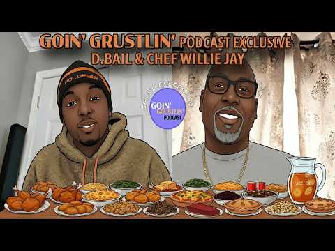 Learn to Cook w/Chef Willie Jay (Goin' Grustlin' podcast) @cpwil1964