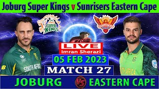Joburg Super Kings vs Sunrisers Eastern Cape | JSK vs SEC | SA20 League 2023 | Cricket Info Live