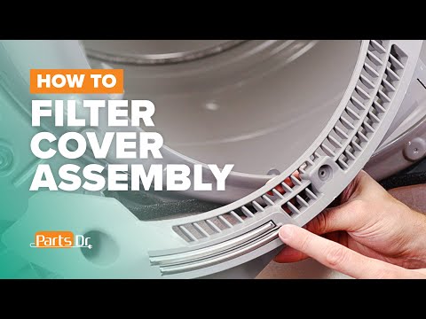 How to replace Samsung dryer filter cover assembly part # DC97-16160A