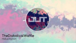 TheDiabolicalWaffle - Hallucination [Outertone Free Release]