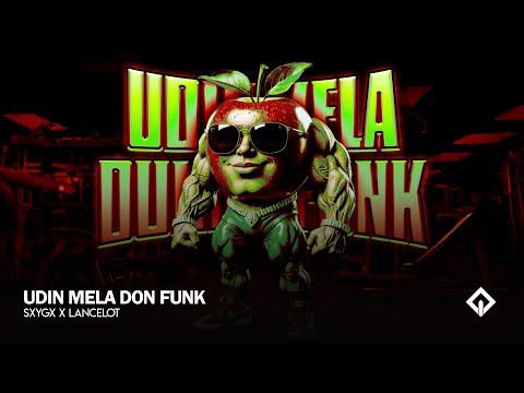 UDIN MELA DON FUNK - SXYGX x LANCELOT