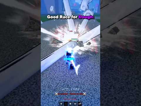 Best Race for Dough in Blox Fruits! 😈 #bloxfruits