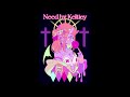 Need By Keltiey Sped Up