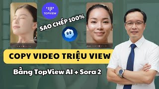 AI CLONE KỊCH BẢN TRIỆU ĐÔ! Cách Biến Video Mẫu Thành Quảng Cáo Của Bạn (TopViewAI)