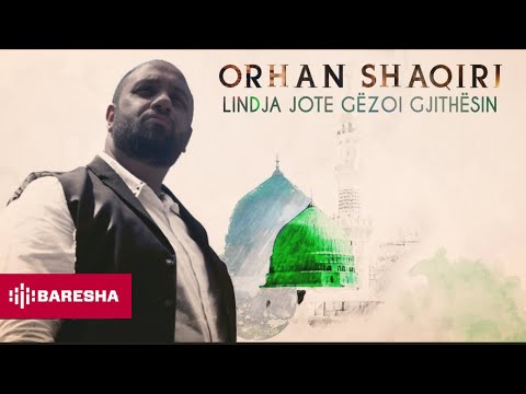 Orhan Shaqiri - Lindja jote gëzoi gjithsinë (Official Video HD)