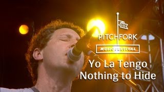 Yo La Tengo -"Nothing to Hide" - Pitchfork Music Festival 2013
