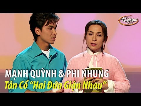Phi Nhung & Mạnh Quỳnh - Tân cổ 