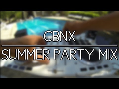 SUMMER PARTY MIX | CBNX