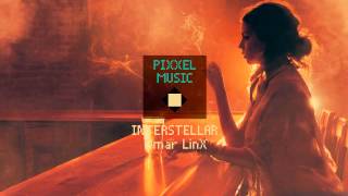 Omar LinX - Interstellar