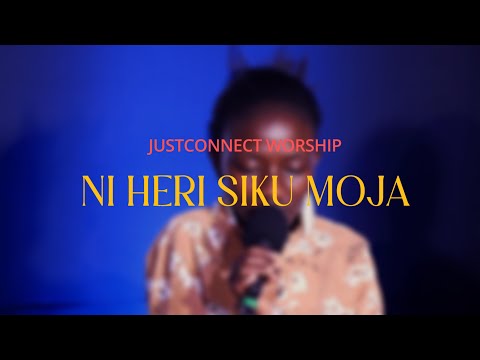 Heri Siku Moja | Spontaneous Worship | JUSTCONNECT WORSHIP Ft. Caroline Muriuki