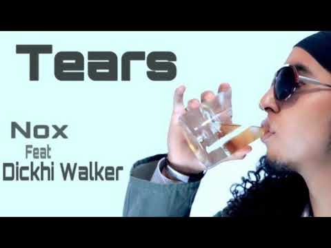 Nox - Tears Ft. Dickhi Walker (Carta de Oro)