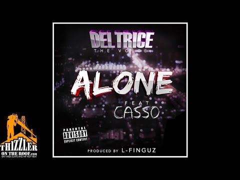 Deltrice ft. Casso - Alone (Prod. L-Finguz) [Thizzler.com Exclusive]