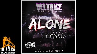 Deltrice ft. Casso - Alone (Prod. L-Finguz) [Thizzler.com Exclusive]