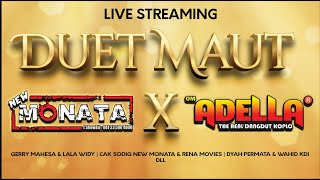 Download lagu Live Streaming dangdut Koplo New Monata X Adella | Duet Maut mp3